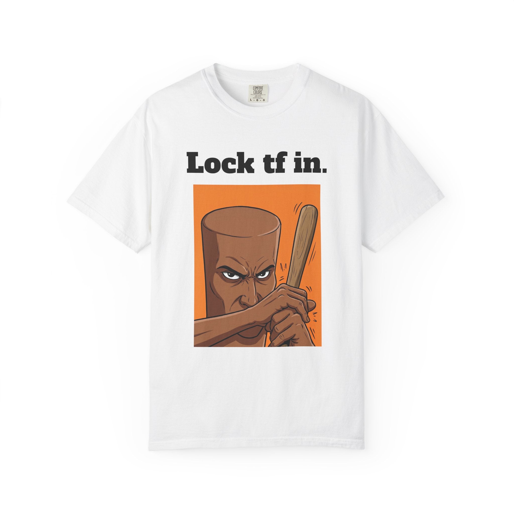 Lock tf in. Graphic T-Shirt — Triple T Illustration