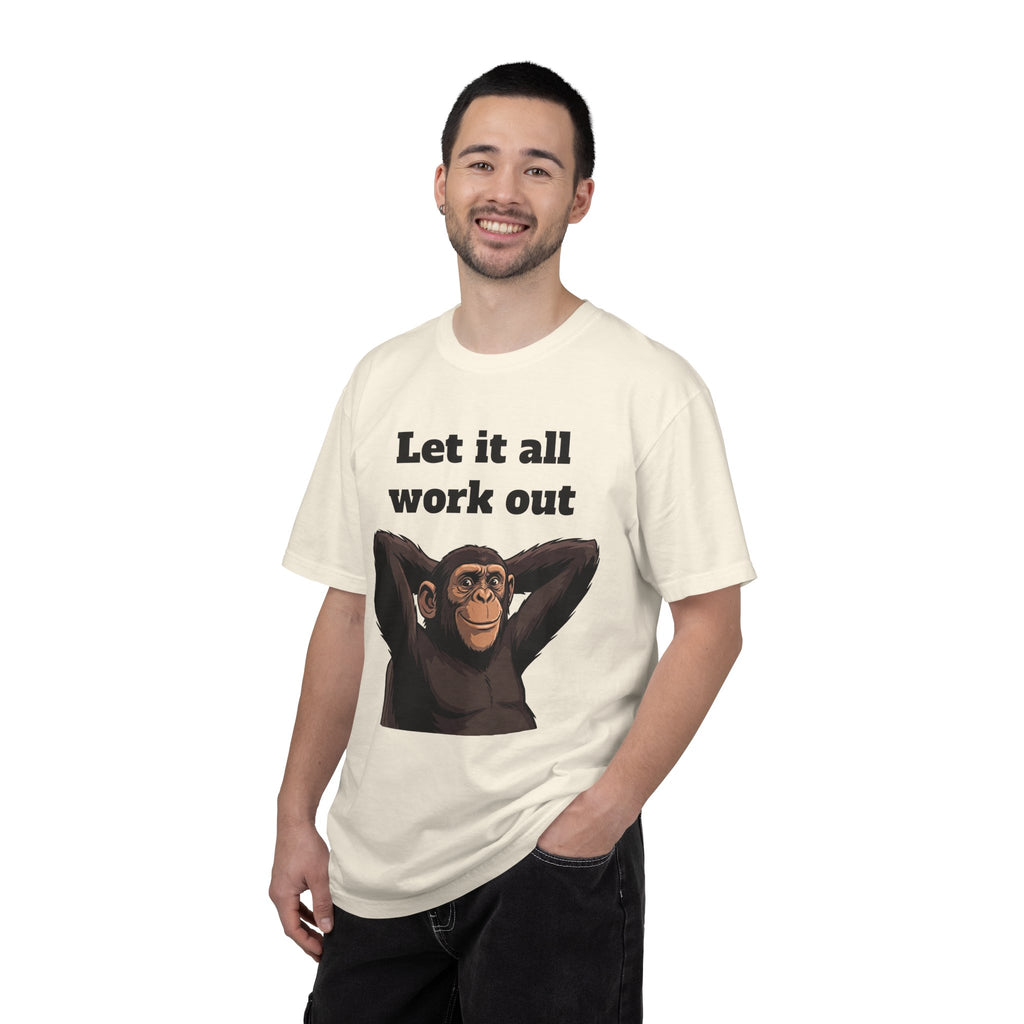 Let It All Work Out T-Shirt — Relaxed Chimp Motivational Tee
