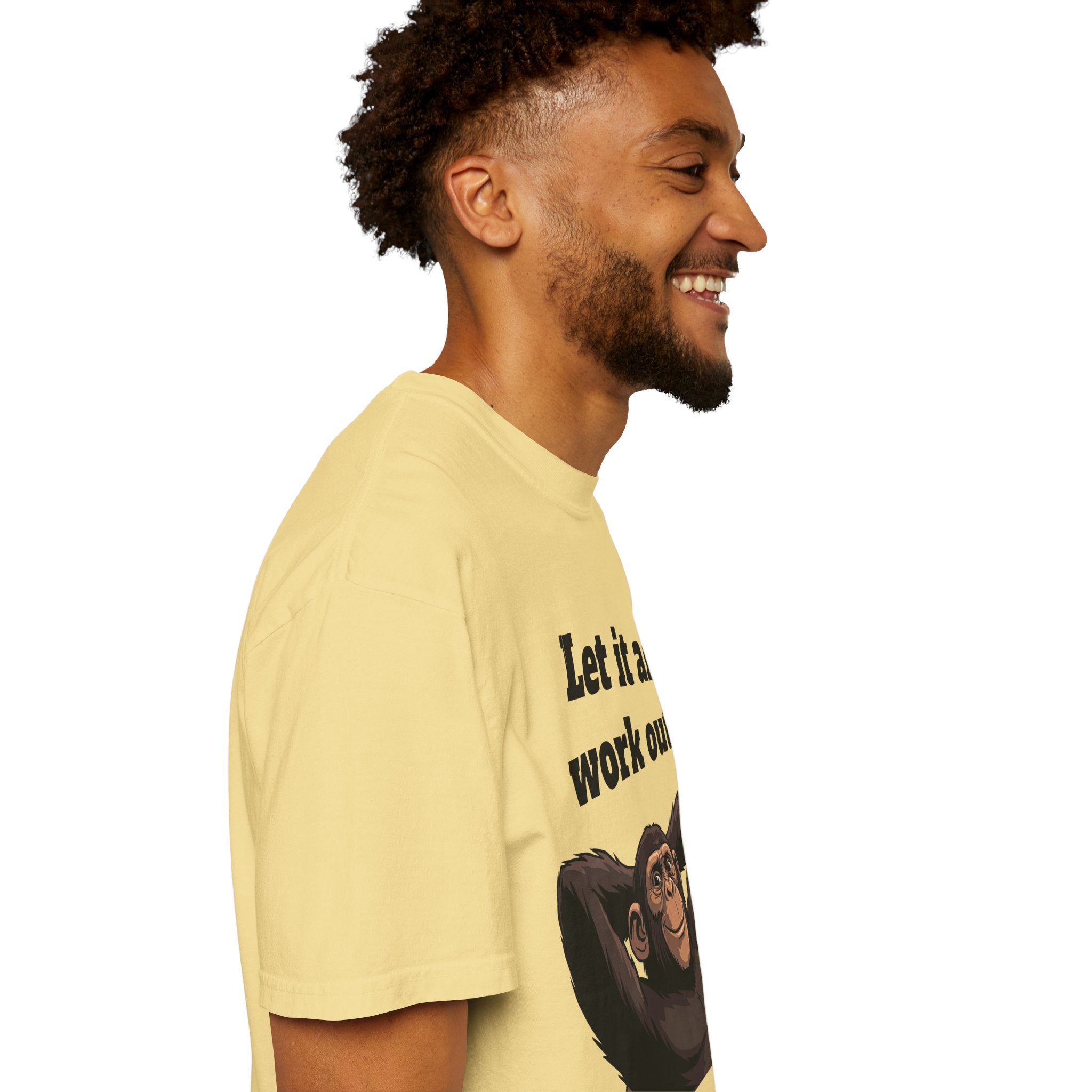 Let It All Work Out T-Shirt — Relaxed Chimp Motivational Tee