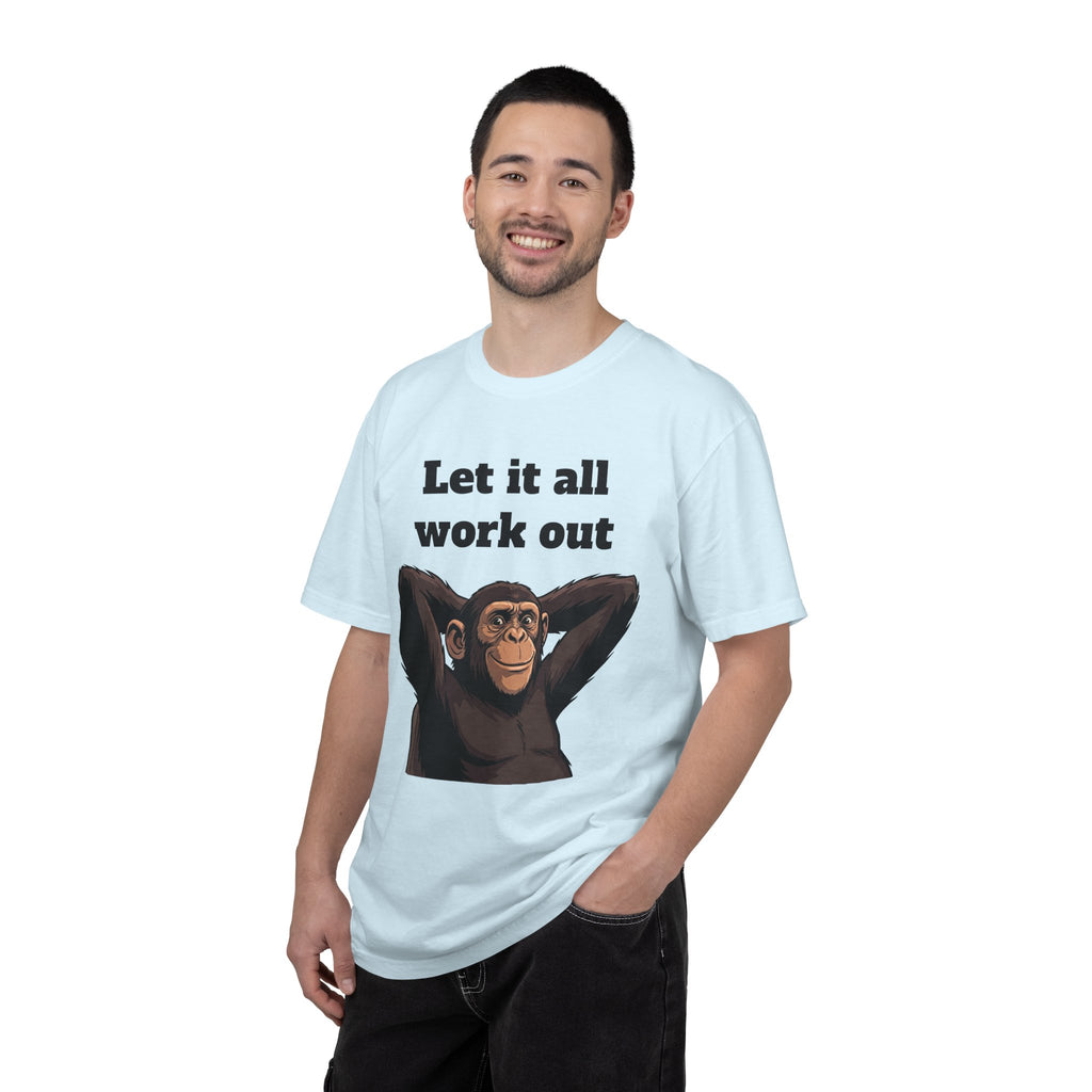 Let It All Work Out T-Shirt — Relaxed Chimp Motivational Tee