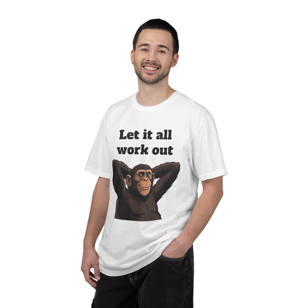 Let It All Work Out T-Shirt — Relaxed Chimp Motivational Tee
