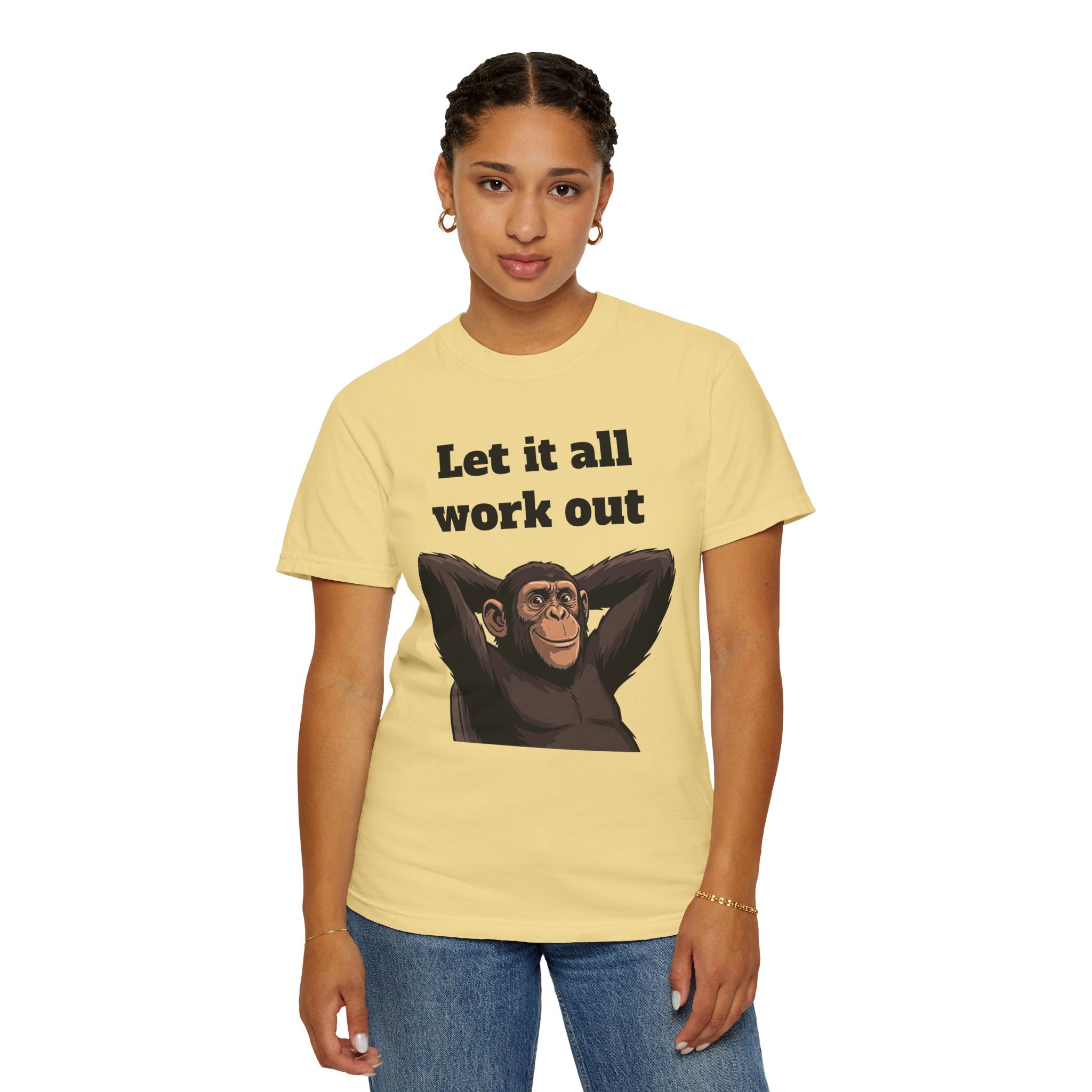 Let It All Work Out T-Shirt — Relaxed Chimp Motivational Tee